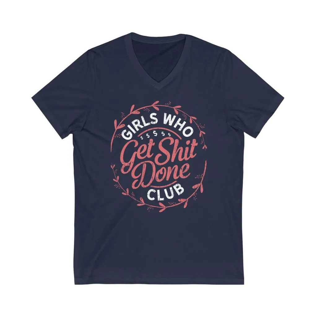 Get Shit Done Girl Boss Entrepreneur Shirt | Girl Power Gift | Unisex Jersey Short Sleeve V-Neck Tee