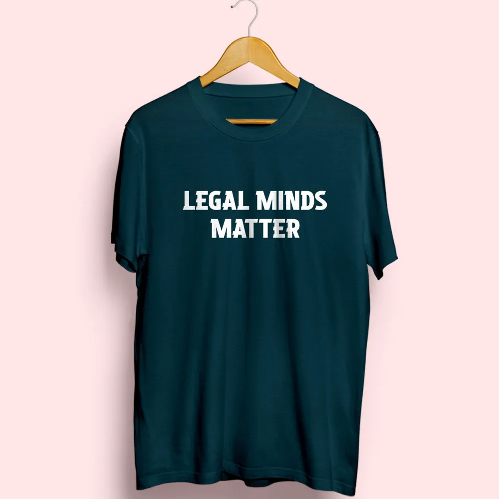 Legal Minds Matter Half Sleeve T-Shirt
